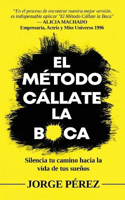 El Método Cállate La Boca book