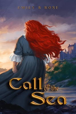 Call of the Sea by Emily B Rose