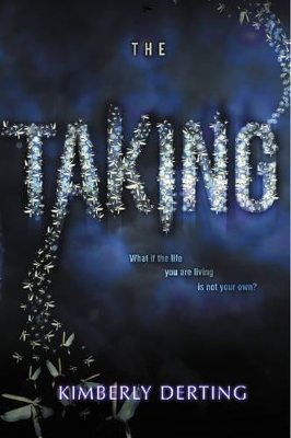 The Taking by Kimberly Derting