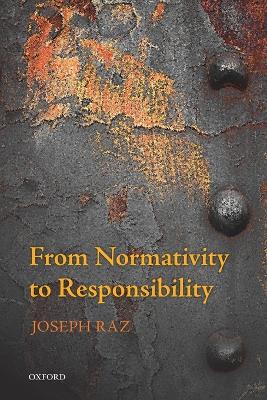 From Normativity to Responsibility book