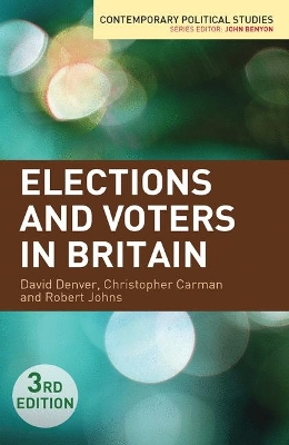 Elections and Voters in Britain by David Denver