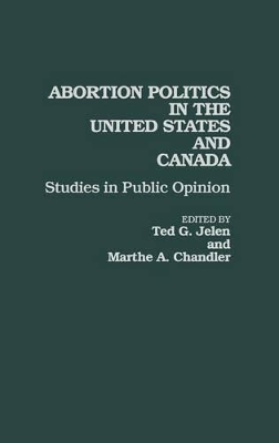 Abortion Politics in the United States and Canada book