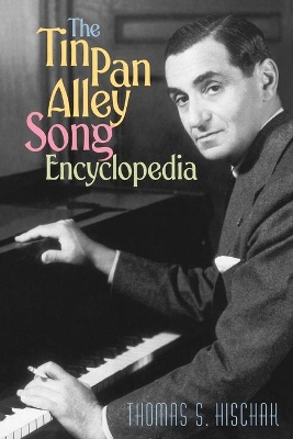 Tin Pan Alley Song Encyclopedia book