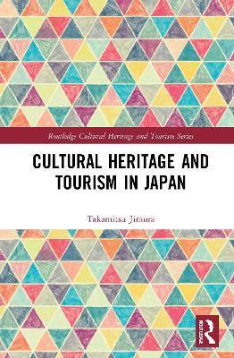 Cultural Heritage and Tourism in Japan book