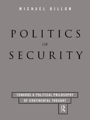 Politics of Security by Michael Dillon