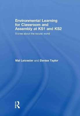 Environmental Learning for Classroom and Assembly at KS1 and KS2 book