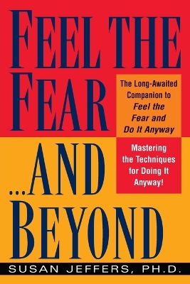 Feel the Fear...and beyond book