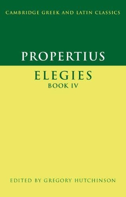 Propertius: Elegies Book IV by Propertius