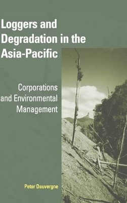 Loggers and Degradation in the Asia-Pacific book