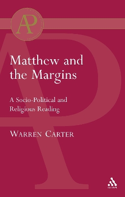 Matthew and the Margins by Warren Carter