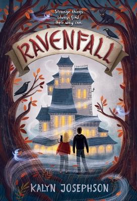 Ravenfall by Kalyn Josephson