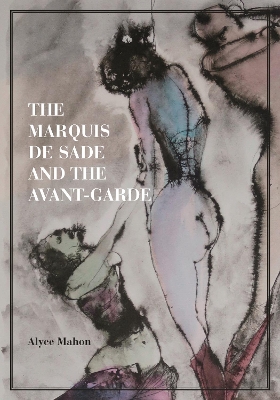 The Marquis de Sade and the Avant-Garde book