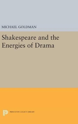 Shakespeare and the Energies of Drama book
