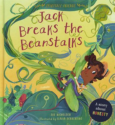 Fairytale Friends: Jack Breaks the Beanstalks book