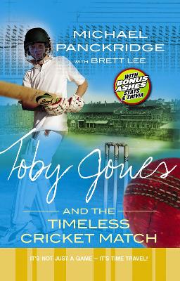 Toby Jones And The Timeless Cricket Match by Michael Panckridge