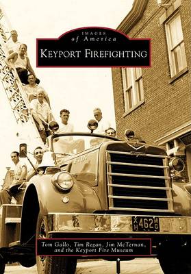 Keyport Firefighting by Tom Gallo