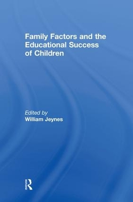 Family Factors and the Educational Success of Children book