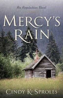 Mercy`s Rain – An Appalachian Novel book