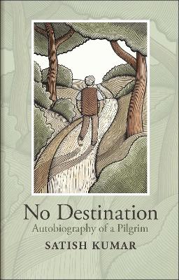 No Destination by Satish Kumar