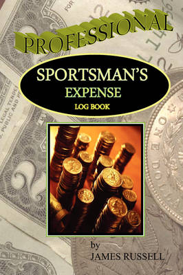 Professional Sportsman's Expense Log Book book