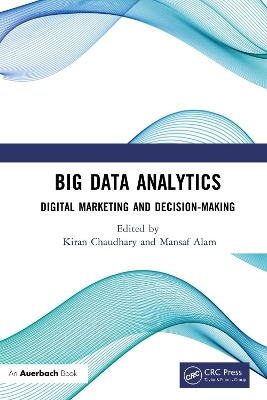 Big Data Analytics: Digital Marketing and Decision-Making by Kiran Chaudhary