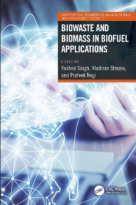 Biowaste and Biomass in Biofuel Applications book