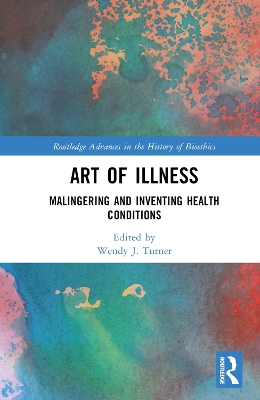 Art of Illness: Malingering and Inventing Health Conditions book