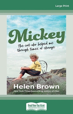 Mickey: The cat who helped me through times of change book