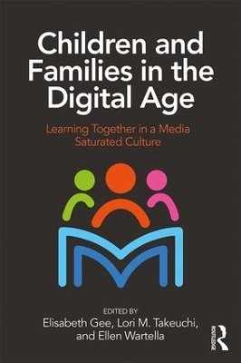 Children and Families in the Digital Age by Elisabeth Gee
