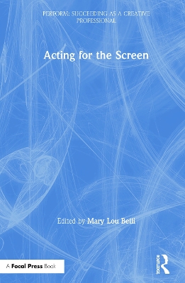 Acting for the Screen by Mary Lou Belli