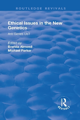 Ethical Issues in the New Genetics book