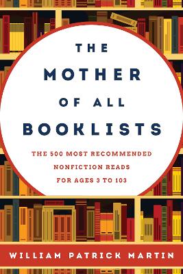 The Mother of All Booklists by William Patrick Martin