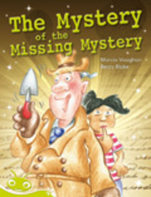 Bug Club Level 26 - Lime: The Mystery of the Missing Mystery (Reading Level 26/F&P Level Q) book