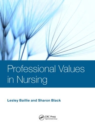 Professional Values in Nursing by Lesley Baillie