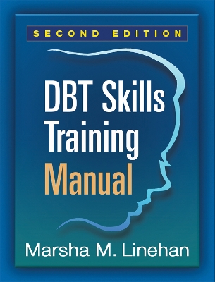 DBT (R) Skills Training Manual, Second Edition book