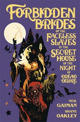 Forbidden Brides of the Faceless Slaves in the Secret House of the Night of Dread Desire book