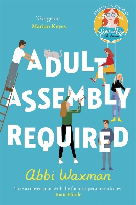 Adult Assembly Required: The heart-warming and joyful new novel you need this winter, with the characters you LOVED from THE BOOKISH LIFE OF NINA HILL! book
