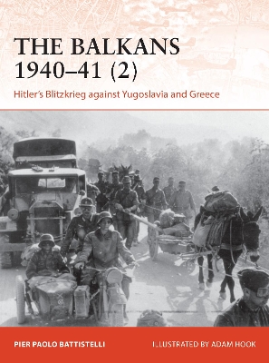 The Balkans 1940–41 (2): Hitler's Blitzkrieg against Yugoslavia and Greece book