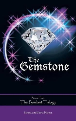 The Gemstone by Sarena And Sasha Nanua