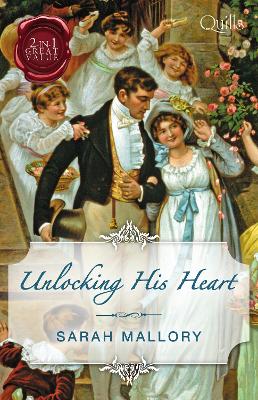 Unlocking His Heart/The Scarlet Gown/Snowbound With The Notorious Rake by Sarah Mallory