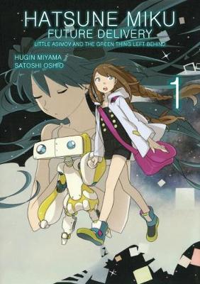 Hatsune Miku: Future Delivery Volume 1 book
