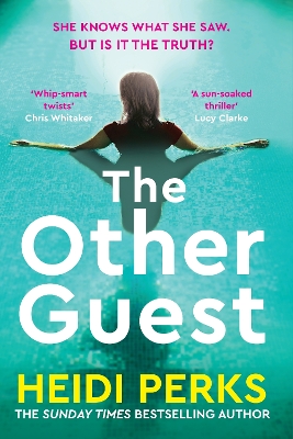 The Other Guest: A gripping thriller from Sunday Times bestselling author of The Whispers by Heidi Perks