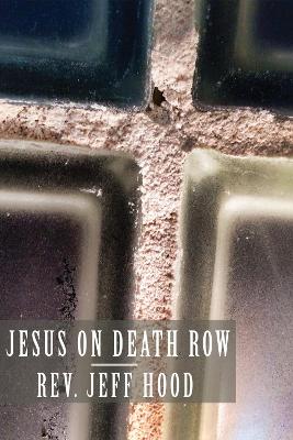 Jesus on Death Row book