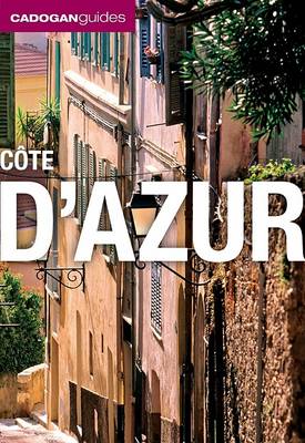 Cadogan Guide Cote d'Azur by Dana Facaros