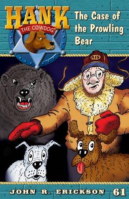 The Case of the Prowling Bear by John R Erickson