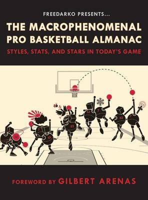 FreeDarko Presents the Macrophenomenal Pro Basketball Almanac book