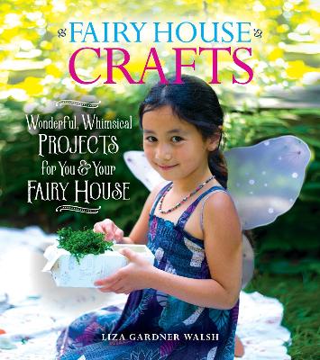 Fairy House Crafts and Activities book