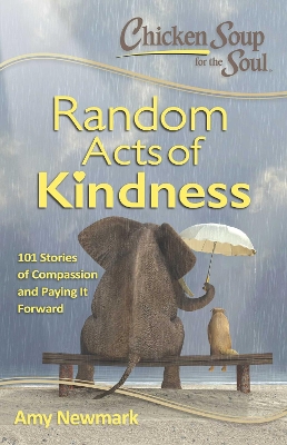 Chicken Soup for the Soul: Random Acts of Kindness book