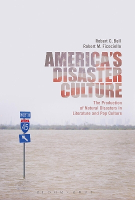 America's Disaster Culture by Dr. Robert C. Bell