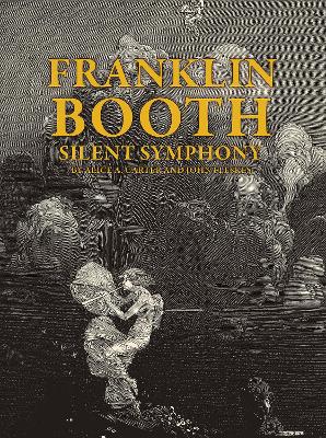 Franklin Booth: Silent Symphony book